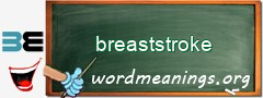 WordMeaning blackboard for breaststroke